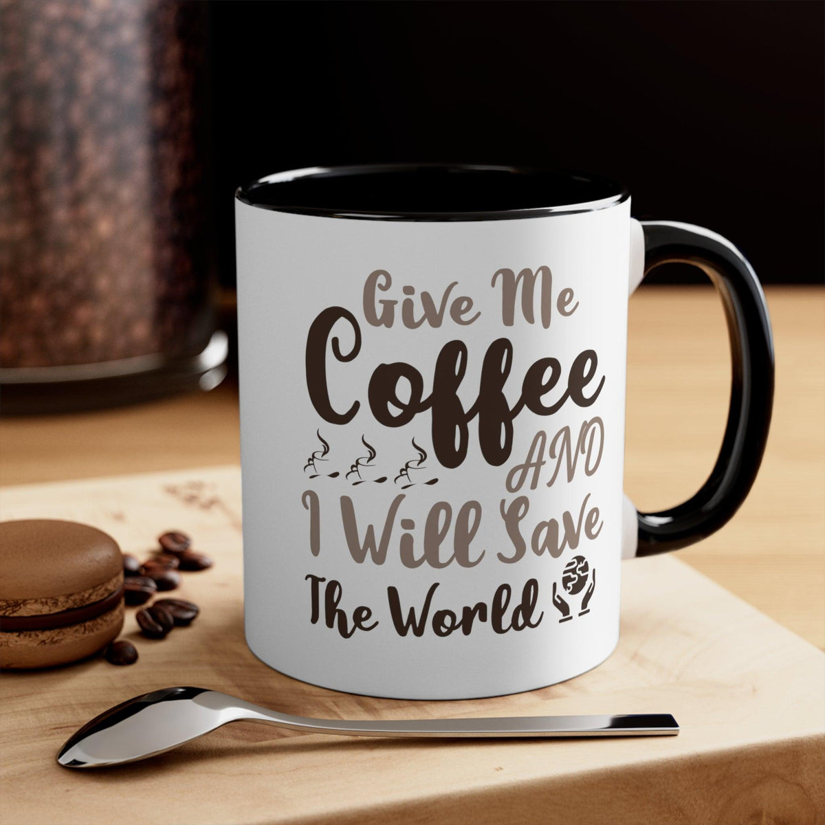 Accent Coffee Mug, 11oz With Give Me Coffee & I will Save The World Design - FG Apparels